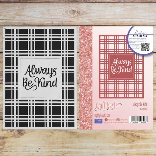 Craft Master A5 Stencil -  Always Be Kind