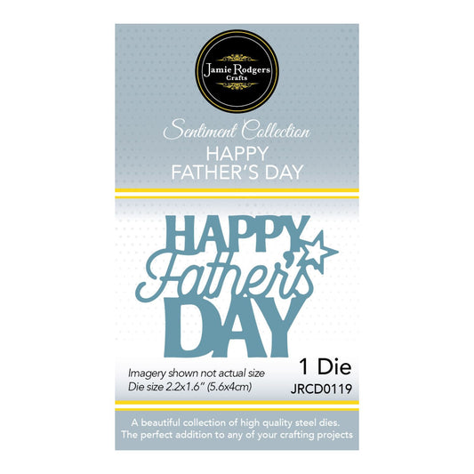Jamie Rodgers Crafts - Happy Father's Day Craft Die - Sentiment Collection