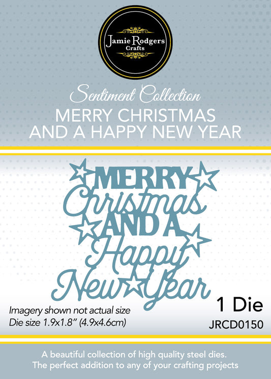 Jamie Rodgers Crafts - Merry Christmas And A Happy New Year Die - Sentiment Collection